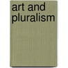 Art and Pluralism door Nigel Whiteley