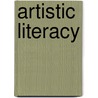 Artistic Literacy door Nancy Kindelan