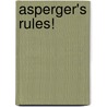 Asperger's Rules! door Blythe Grossberg
