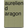 Aurelien D Aragon door Narjoux/Bougnou