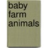 Baby Farm Animals