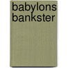 Babylons Bankster by Joseph P. Farrell