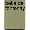 Belle de Fontenay by Jean-Berna Pouy