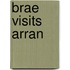 Brae Visits Arran