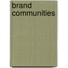 Brand Communities by Daniel Julius Eicker