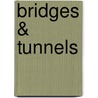Bridges & Tunnels door Donna Latham