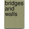 Bridges and Walls door Janja Zitnik Serafin