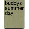 Buddys Summer Day door Joanne D. Meier