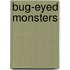 Bug-Eyed Monsters