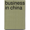 Business in China door Bernd Britzelmaier