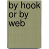 By Hook or by Web door Joe Franco