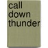 Call Down Thunder