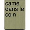 Came Dans Le Coin door Rg Moore