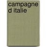 Campagne D Italie door Michel Mohrt