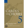 Carols For Choirs door Chilcott