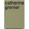 Catherine Grenier by Sophie Ristelhueber