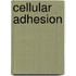 Cellular Adhesion