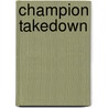 Champion Takedown door Alex Ko
