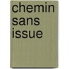 Chemin Sans Issue door Georges Simenon