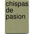 Chispas de Pasion