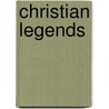 Christian Legends door Eduard Von Bülow