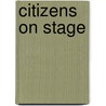 Citizens on Stage door James F. McGlew