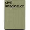 Civil Imagination by Ariella Azoulay