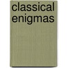 Classical Enigmas door Ritson