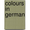 Colours in German door Daniel Nunn