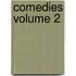 Comedies Volume 2