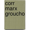 Corr Marx Groucho door Groucho Marx