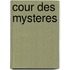 Cour Des Mysteres