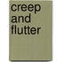 Creep and Flutter