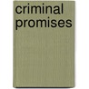 Criminal Promises door Nikki Duncan