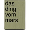 Das Ding vom Mars door Barry Macpearson