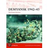 Demyansk, 1942-43 door Robert Forczyk
