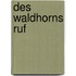 Des Waldhorns Ruf