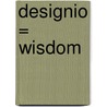 Designio = Wisdom door Amanda Hocking