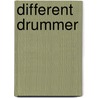 Different Drummer door Bruce Alden Cox