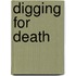 Digging for Death