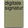 Digitale Signatur door Klaus M. Brisch