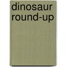 Dinosaur Round-Up by Sholly Fisch