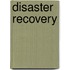 Disaster Recovery