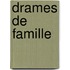 Drames de Famille
