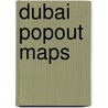 Dubai PopOut Maps door Popout Map