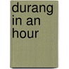 Durang In An Hour door Alexis Greene
