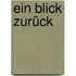 Ein Blick zurück