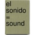 El Sonido = Sound