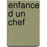 Enfance D Un Chef door Jean Paul Sartre