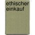 Ethischer Einkauf